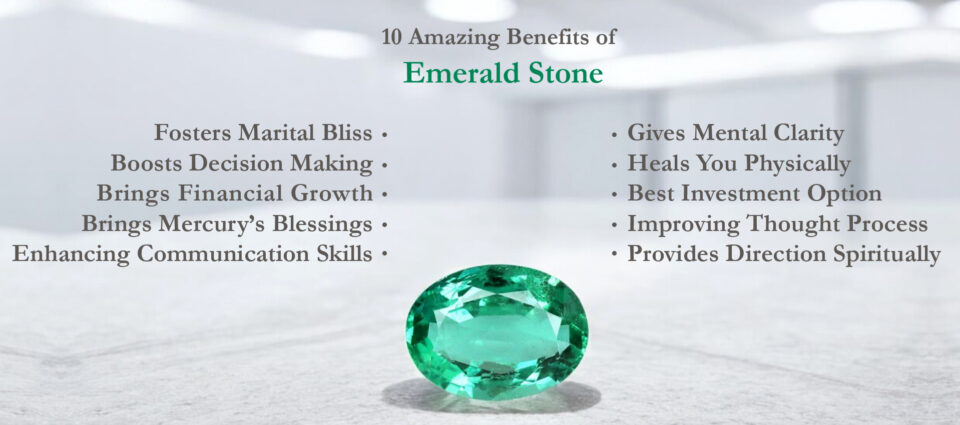 10 Amazing Benefits of Emerald Stone